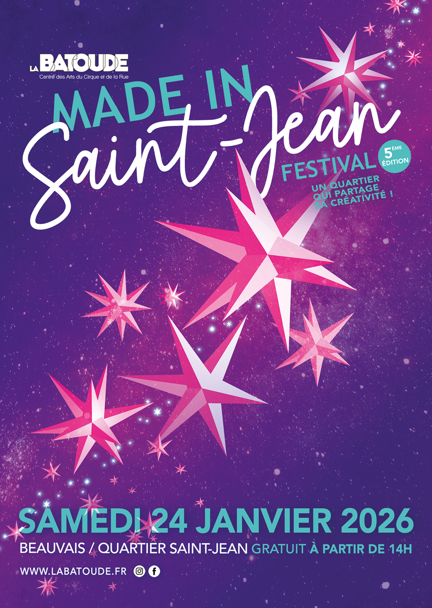 Made in Saint Jean (5 ème édition) - La Batoude, centre des arts du cirque et de la rue